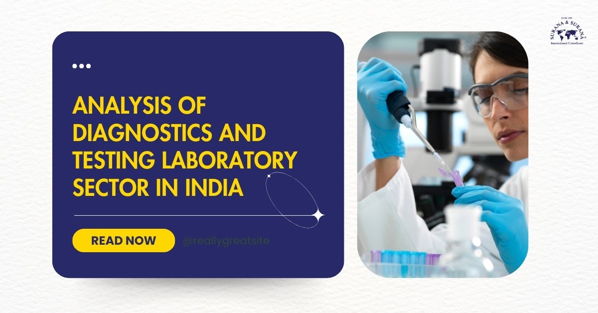 Read more about the article Analysis Of Diagnostics And Testing Laboratory Sector In India