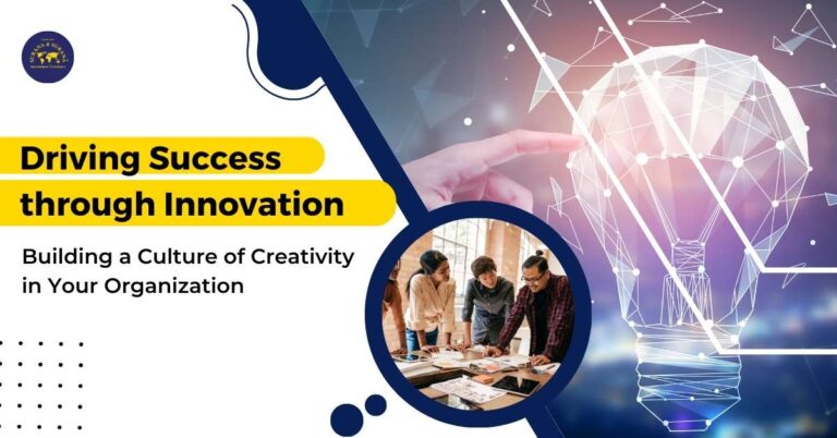 Read more about the article Driving Success through Innovation: Building a Culture of Creativity in Your Organization