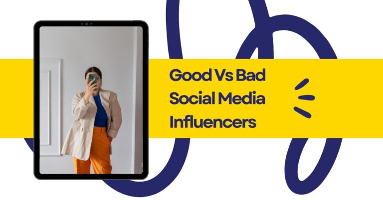 Good Vs Bad Social Media Infuencers