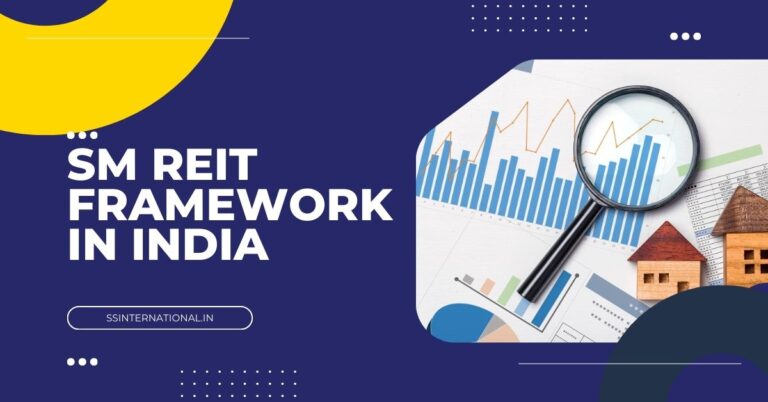 SM REIT Framework In India